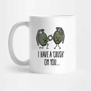 I have a crush on you wedding proposal hand grenade army Mug